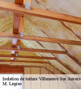 Isolation de toiture  villeneuve-sur-auvers-91580 M. Legras