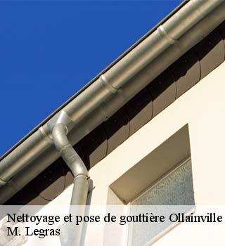 Nettoyage et pose de gouttière  ollainville-91290 M. Legras