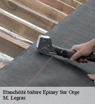 Etanchéité toiture  epinay-sur-orge-91360 M. Legras