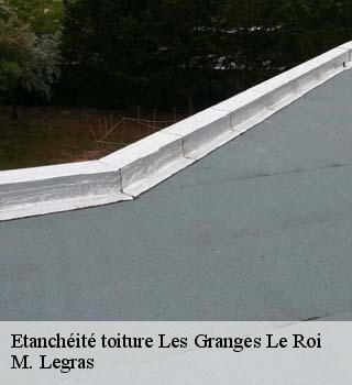 Etanchéité toiture  les-granges-le-roi-91410 M. Legras
