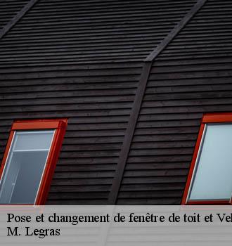 Pose et changement de fenêtre de toit et Velux  bouray-sur-juine-91850 M. Legras
